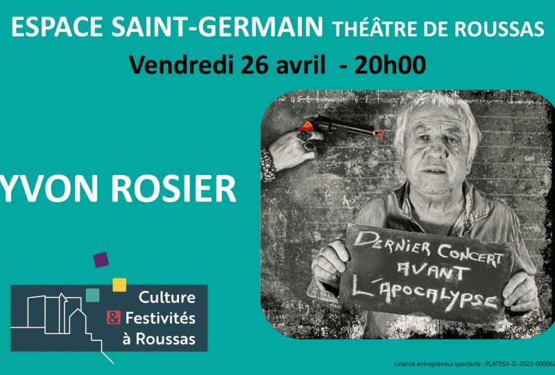 Yvon ROSIER : Dernier concert avant l’apocalypse à Roussas - 0
