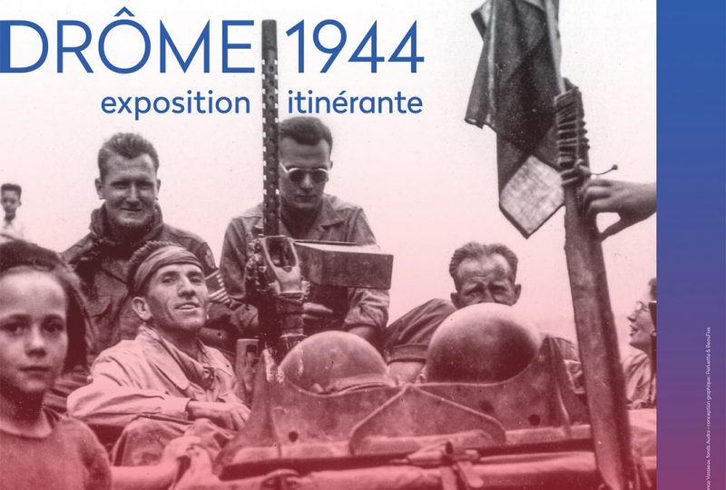 Exposition itinérante – L’été de la Libération – Drôme, 1944 à Taulignan - 0